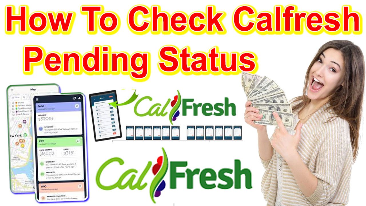 Calfresh Status Pending - How To Check Calfresh Pending Status