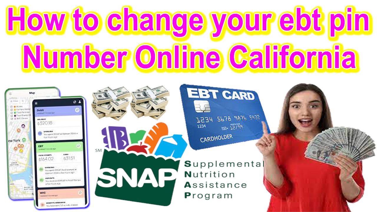 How to change your ebt pin number online California
