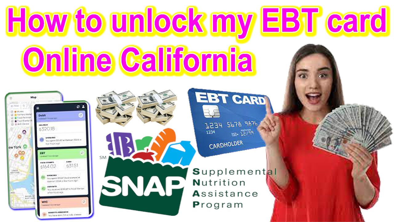 How to unlock my EBT card online California