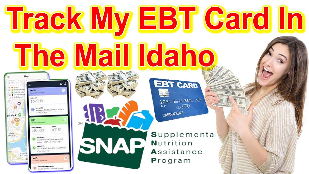Track My EBT Card In The Mail Idaho