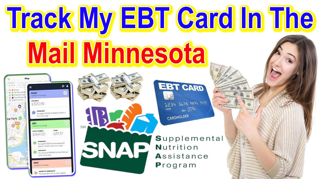 Track My EBT Card In The Mail Minnesota