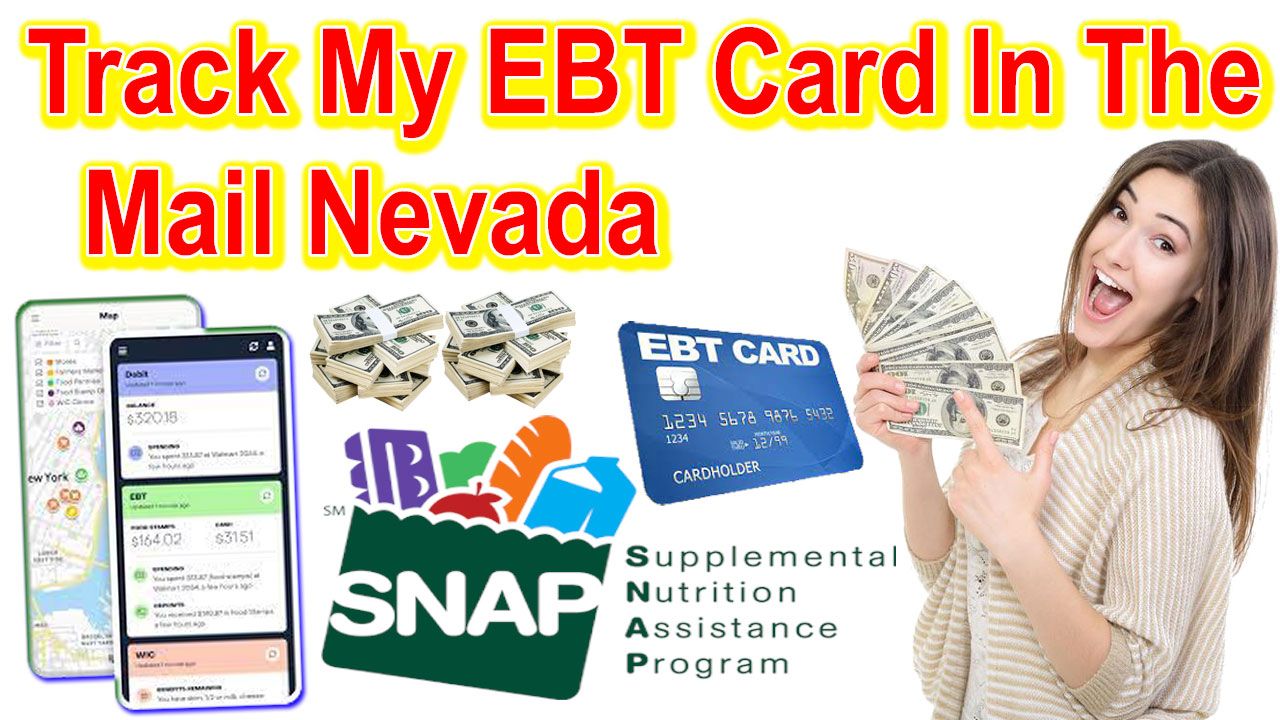 Track My EBT Card In The Mail Nevada