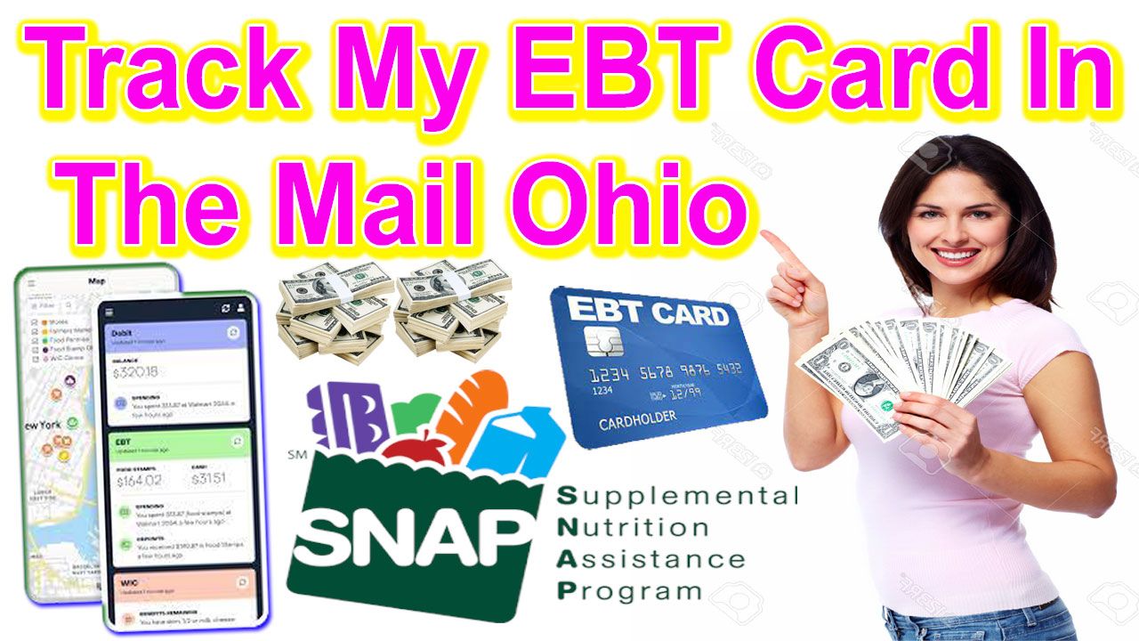 Track My EBT Card In The Mail Ohio