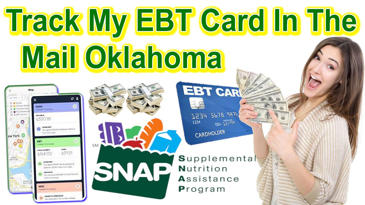 Track My EBT Card In The Mail Oklahoma