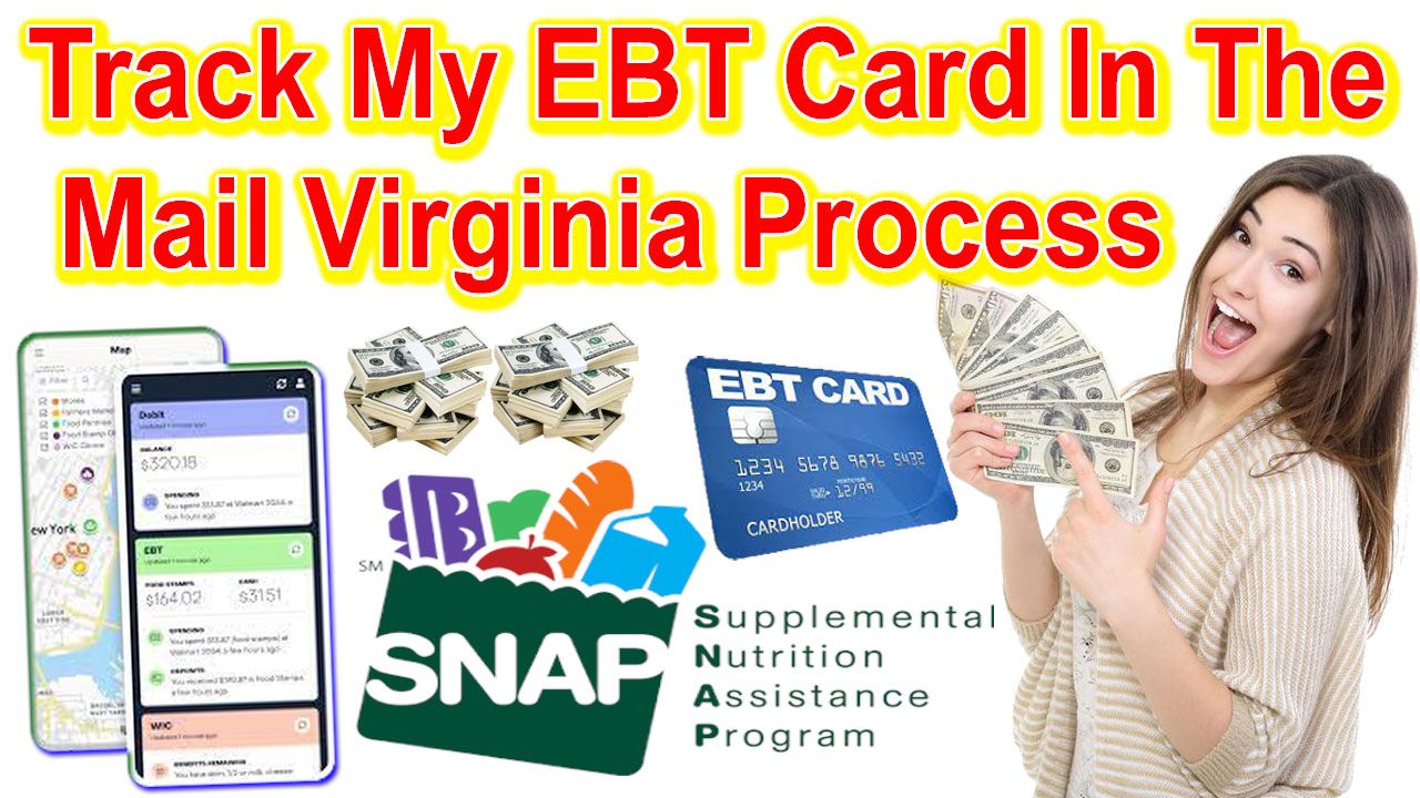 Track My EBT Card In The Mail Virginia