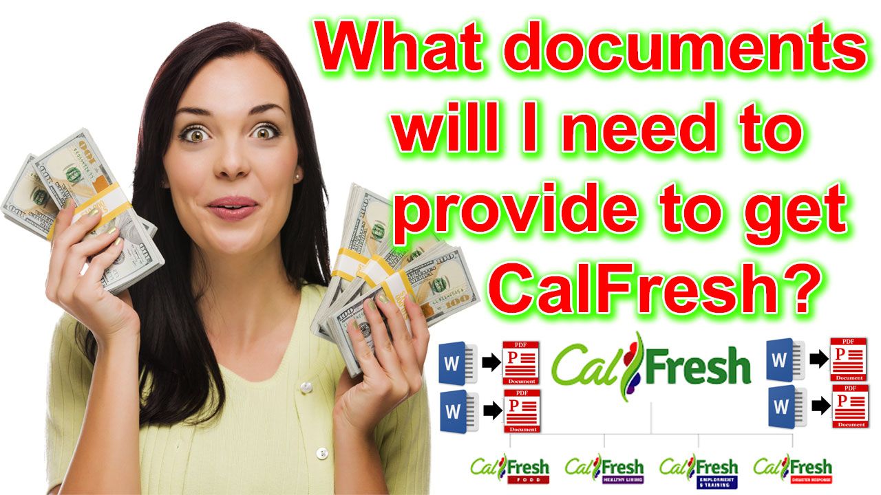 What documents will I need to provide to get CalFresh