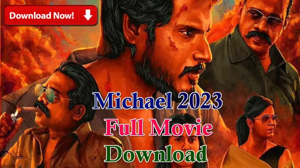 Michael 2023 Movie Download In Hindi Filmyzilla 720p, 1080, Full HD