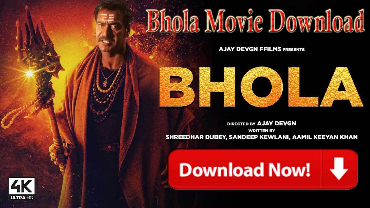 Bhola Movie Download - Bholaa Movie Download Filmyzilla 4K,1080p, 480p, 720p Full HD