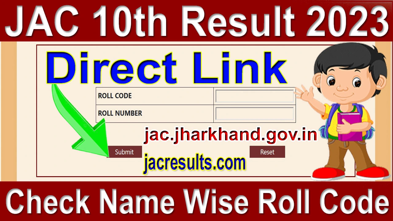 Jharkhand JAC 10th Result 2024 Name Wise Link झारखंड बोर्ड 10वीं का रिजल्ट नाम रोल कोड रोल नंबर से देखे