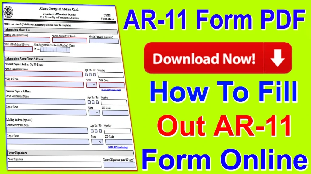 AR-11 Form PDF Download 2023, uscis form ar-11, uscis change of address form, ar-11 status check, uscis change of address online, ar-11 change of address, ar-11 confirmation number, How to fill out AR-11 Form, AR-11 Form 2023 PDF, AR-11 Form 2023 Download, AR-11, Alien’s Change of Address Card, ar-11 form processing time, what is ar 11 form, ar 11 form online submission, AR-11 PDF 2023