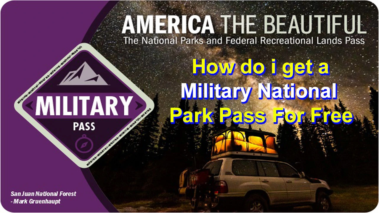 How do i get a Military National Park Pass For Free
