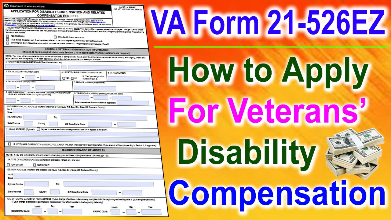 VA Form 21-526EZ PDF : How to Apply For Veterans’ Disability Compensation (with 2024 Toxic Exposure Update)