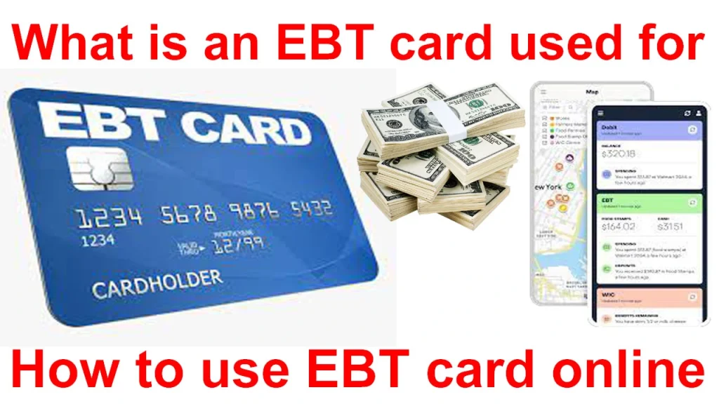 What is an EBT card used for, what can i use the ebt card for, what is an ebt card used for?, what is an ebt card for seniors, How Does an EBT Card Work?, How to use the EBT card, When to use the EBT card, Where to use the EBT card, What to buy using the EBT card, How to use EBT card online, what food can you buy with an ebt card, things you can buy with ebt online, what can you not buy with ebt