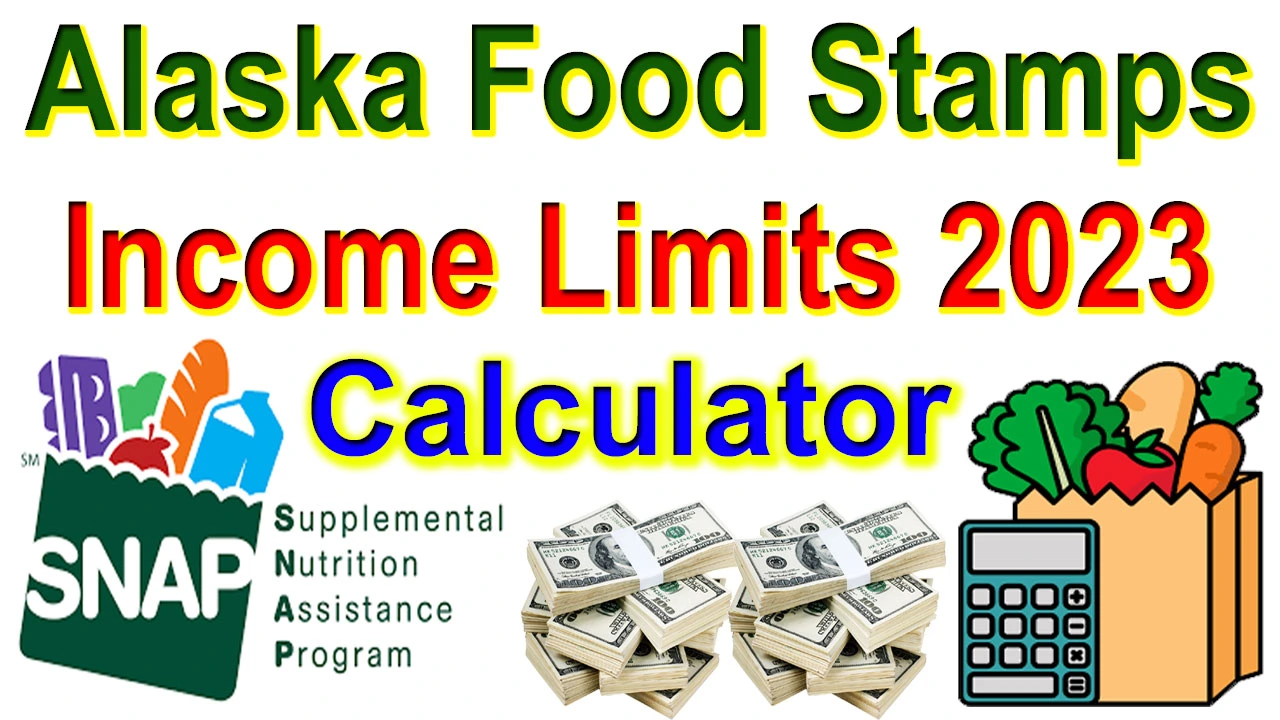 Alaska Food Stamps Income Limits 2024