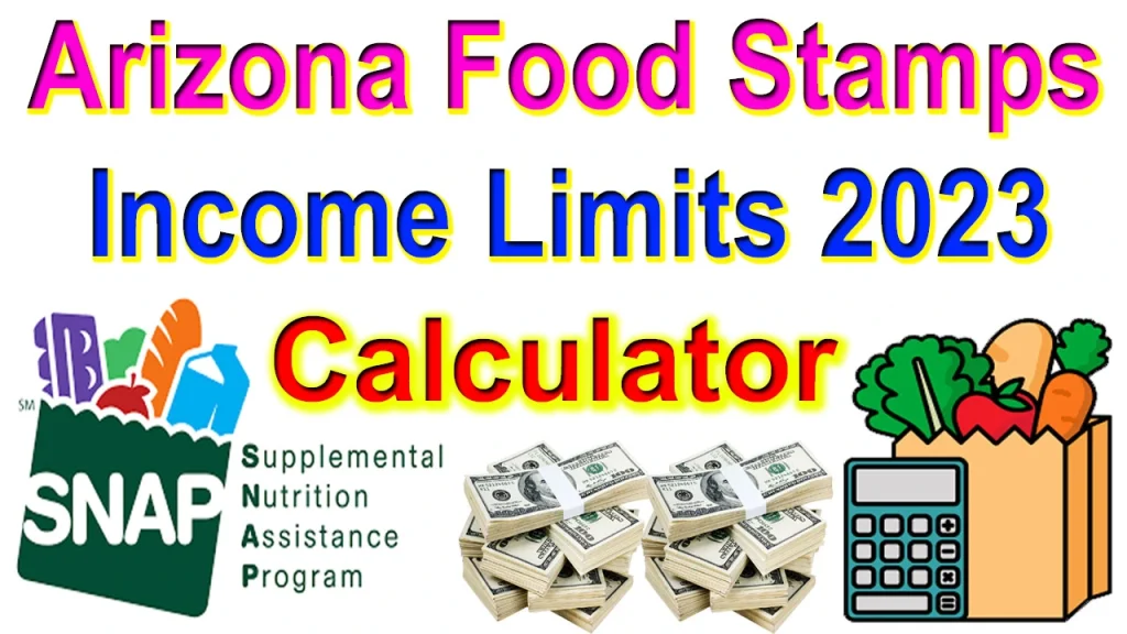 Arizona Food Stamps Limits 2024