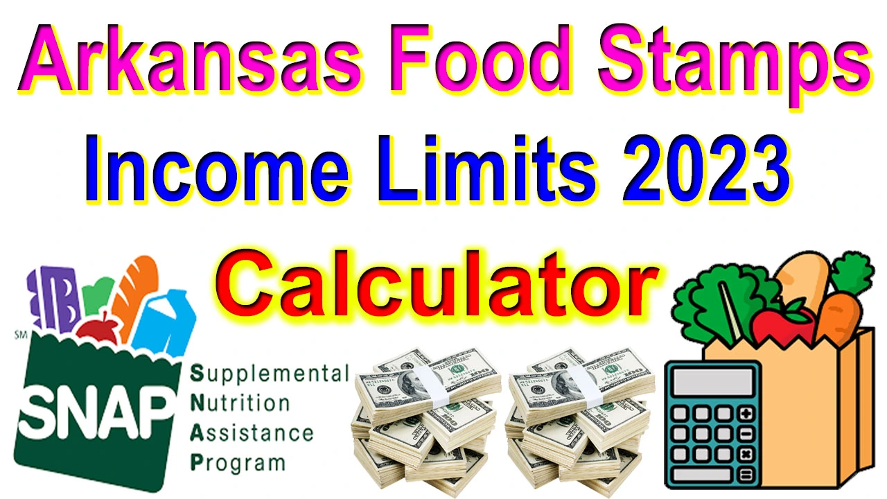 Arkansas Food Stamps Limits 2023