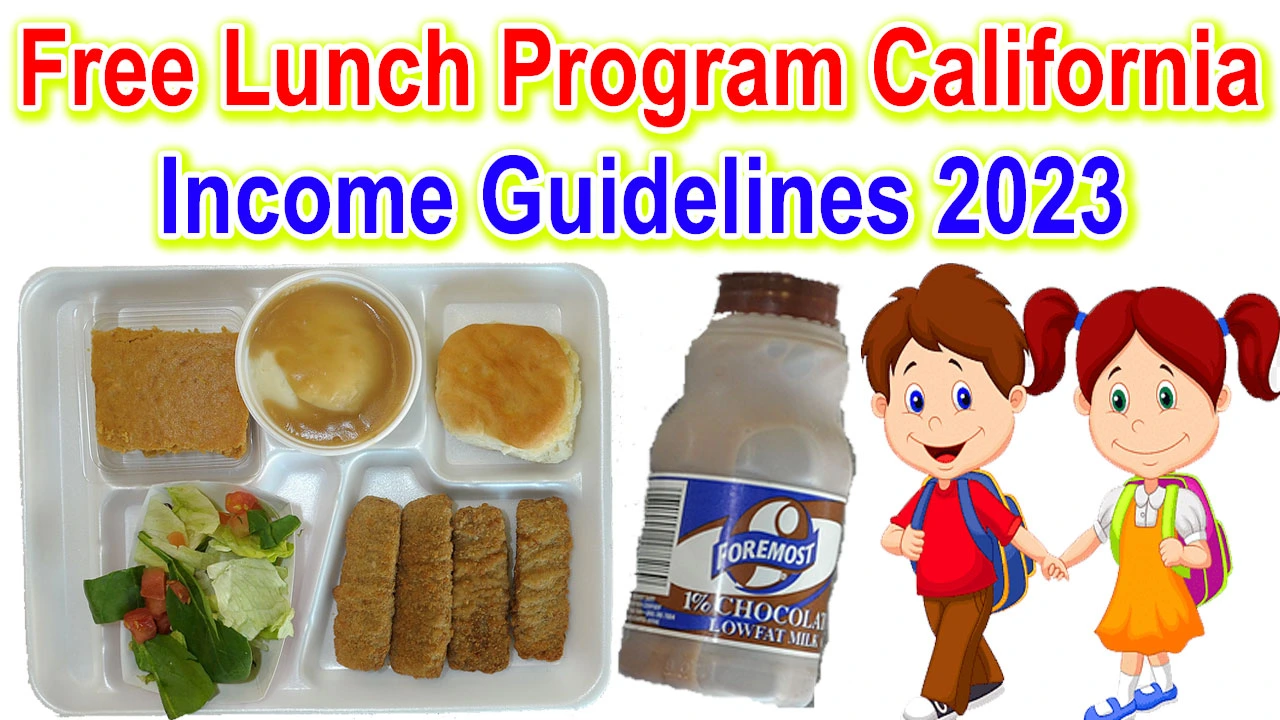 Free Lunch Program California income Guidelines 2024