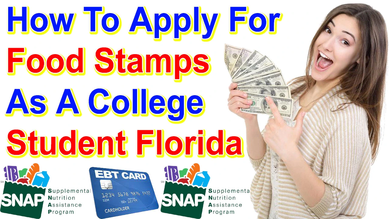 How To Apply For Food Stamps As A College Student Florida