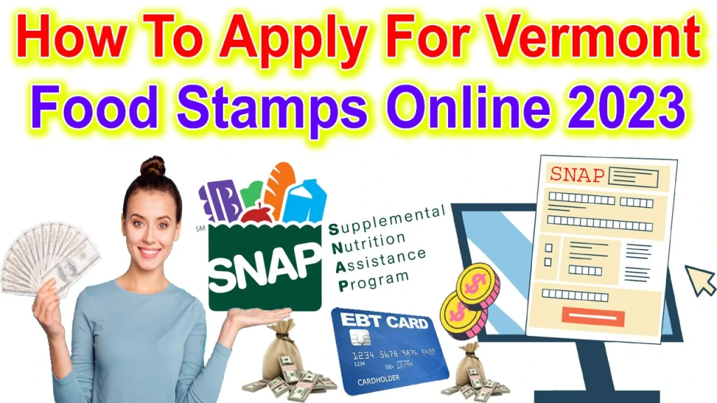 Vermont Food Stamps Application Form PDF, Vermont Food Stamps Application, Vermont Food Stamps Application Form, Vermont SNAP Application Form, How To Apply For Vermont Food Stamps, How To Apply For Vermont Snap Benefits, Vermont Food Stamps Online Application, Vermont SNAP Online Apply, How to apply for 3SquaresVT, apply for Vermont SNAP benefits, Vermont Food Stamps Online