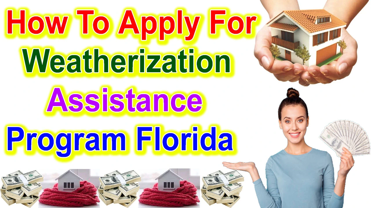 How To Apply For Weatherization Assistance Program Florida