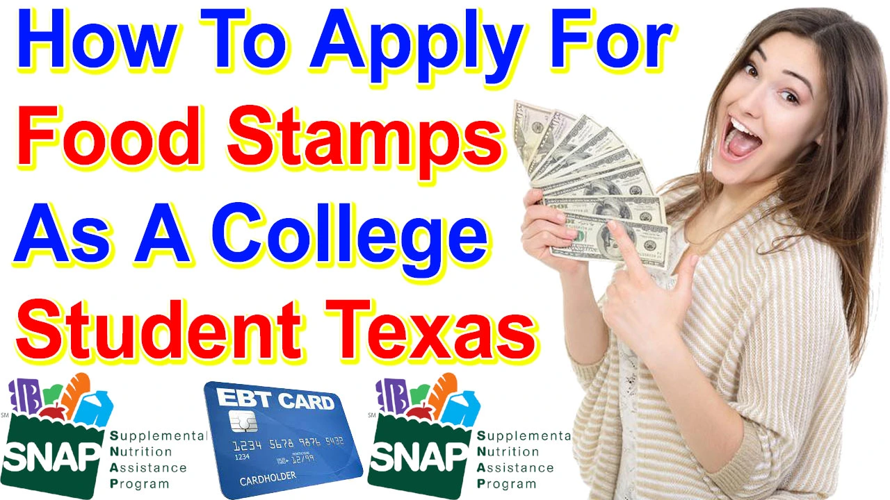How to apply for food stamps as a college student Texas