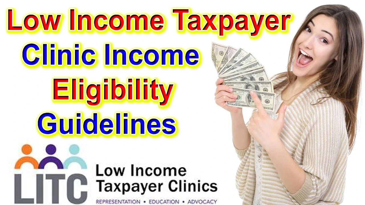 Low Income Taxpayer Clinic Income Eligibility Guidelines 2024