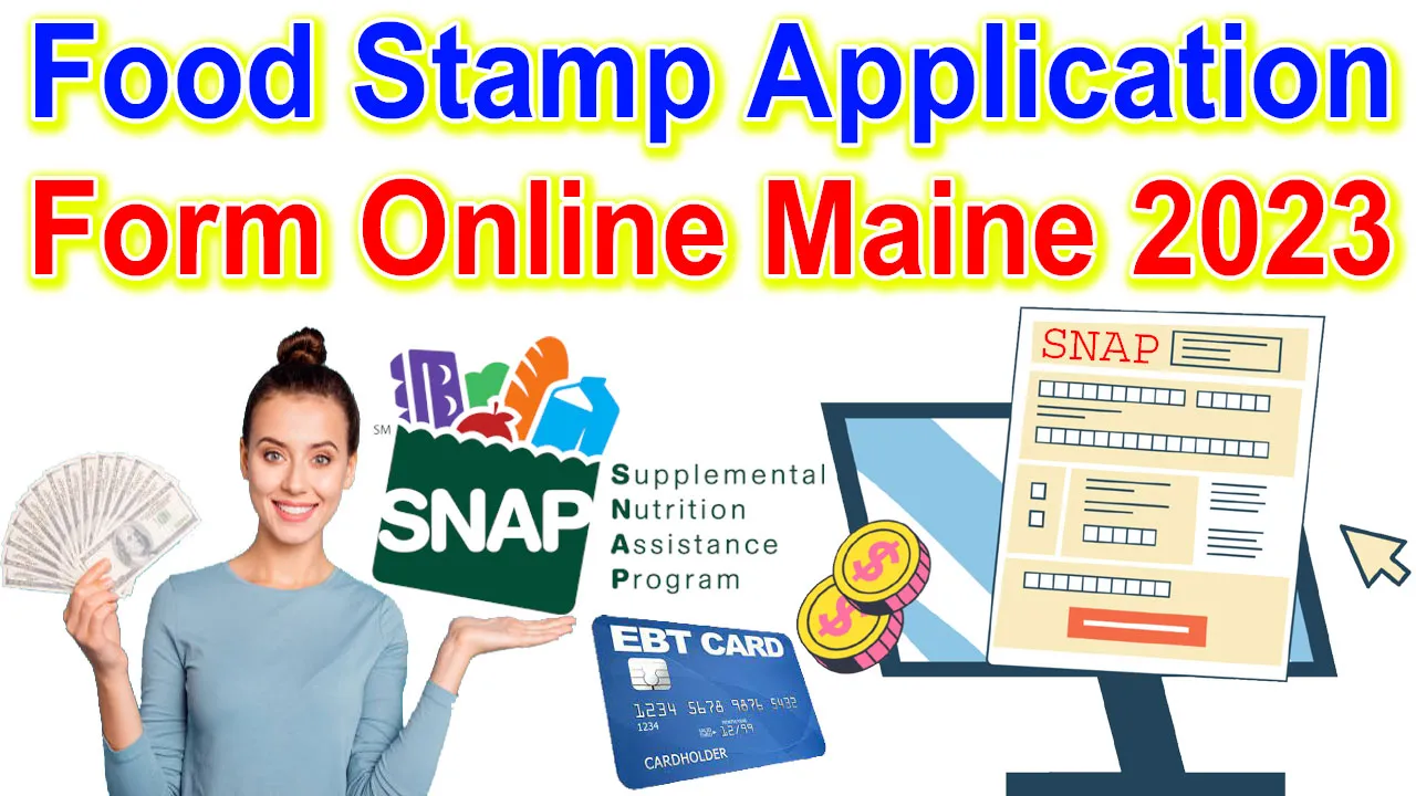 Maine Food Stamps Application Form Online 2024