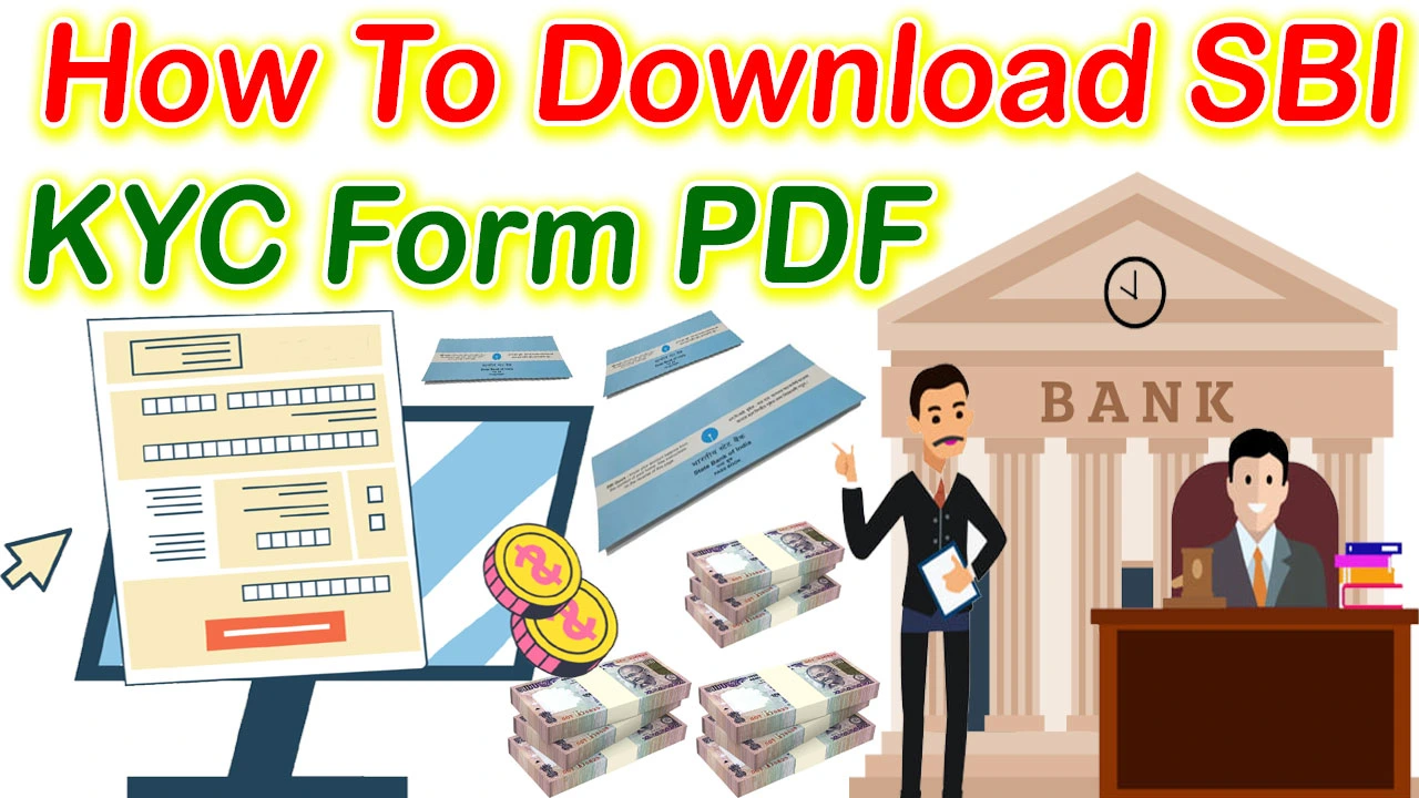 SBI KYC Form PDF Download 2024 | How To Fill SBI KYC Form