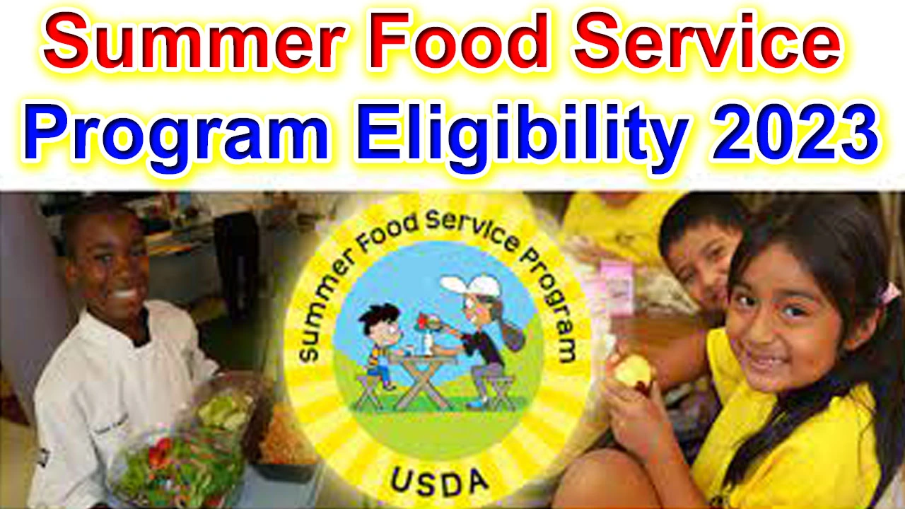 Summer Food Service Program Eligibility 2024