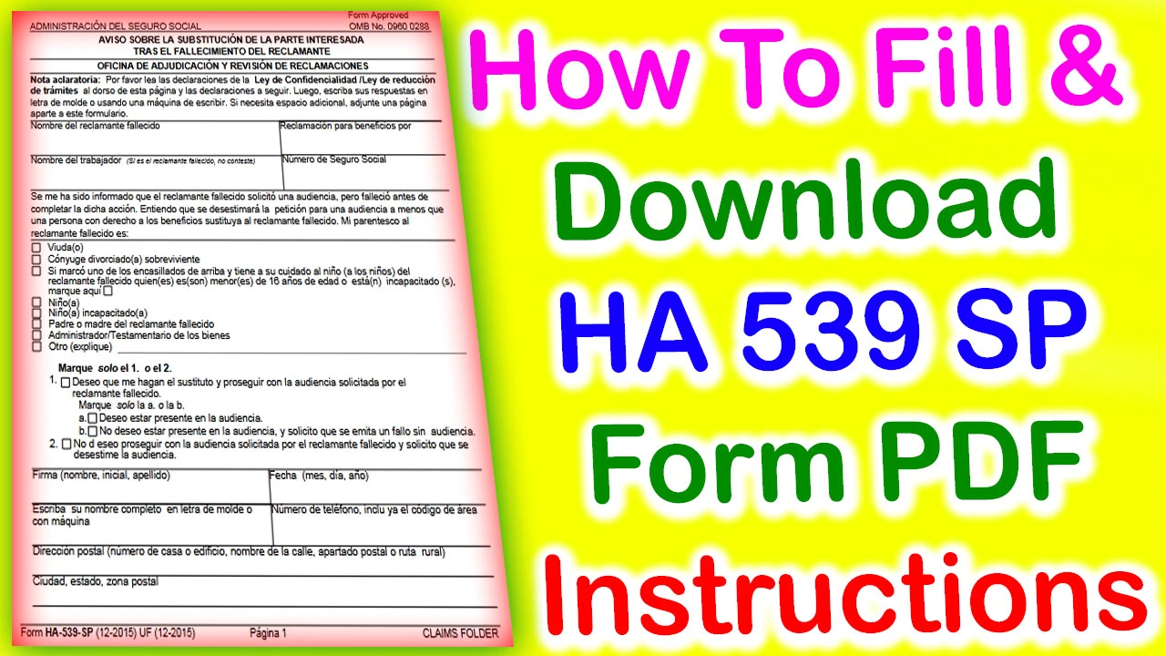 HA 539 SP Form PDF Download - How To Fill HA 539 SP Form PDF