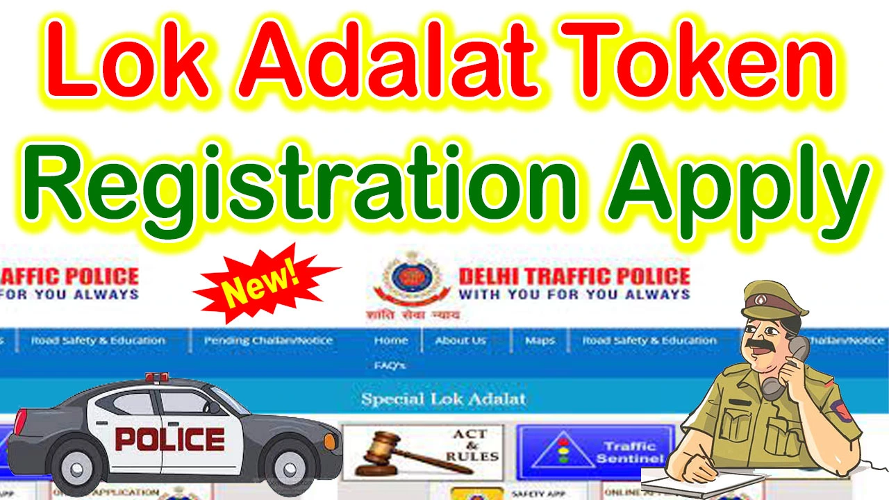 National Lok Adalat 2024 Token Registration, Appointment Link, @delhitrafficpolice.nic.in